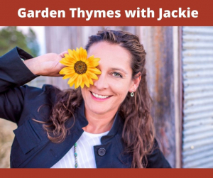 Garden Thymes with Jackie